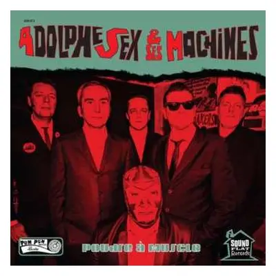 LP Adolphe Sex Et Ses Machines: Poudre A Muscle