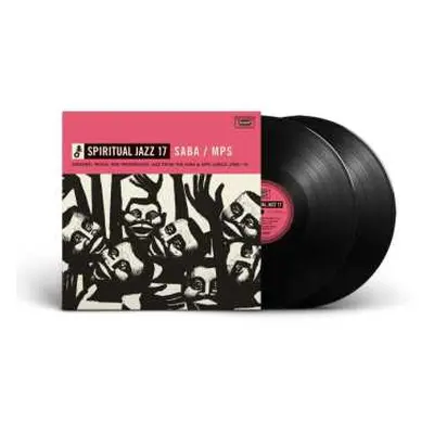 2LP Spiritual Jazz 17: Saba/mps - Esoteric Modal / Var: Spiritual Jazz 17: Saba/mps - Esoteric M