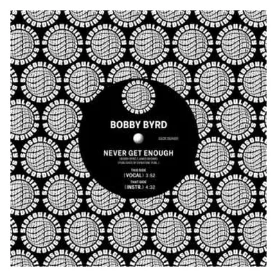 SP Bobby Byrd: Never Get Enough