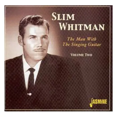 CD Slim Whitman: The Man With The Singin