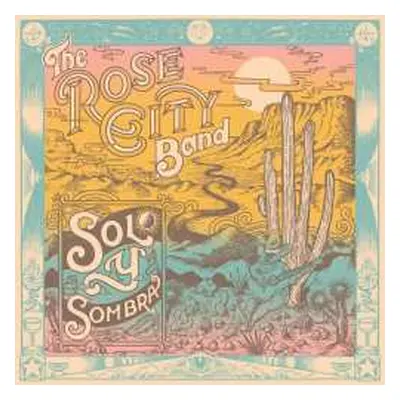 LP Rose City Band: Sol Y Sombra