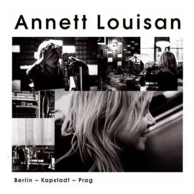 CD Annett Louisan: Berlin - Kapstadt - Prag