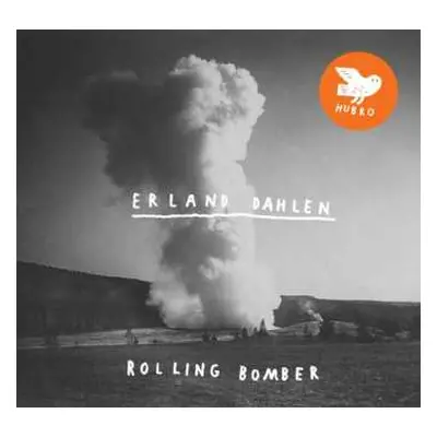 LP Erland Dahlen: Rolling Bomber