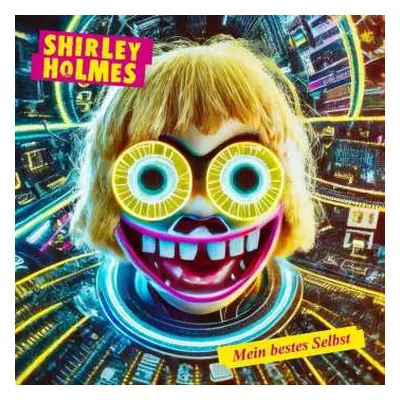 LP Shirley Holmes: Mein Bestes Selbst