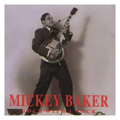 CD Mickey Baker: Rock With A Sock