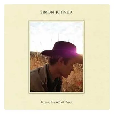 LP Simon Joyner: Grass, Branch & Bone