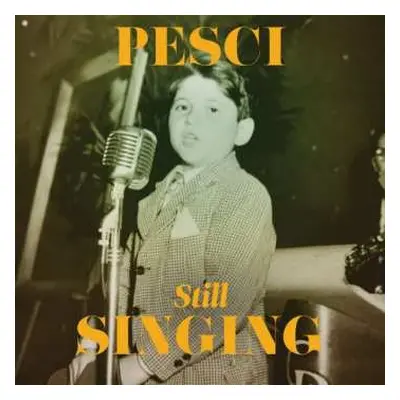 CD Joe Pesci: Pesci... Still Singing