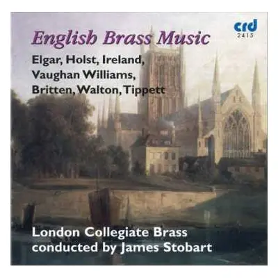 2CD Sir Edward Elgar: London Collegiate Brass - English Brass Music