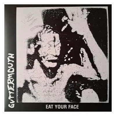 LP Guttermouth: Eat Your Face CLR