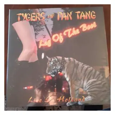 2LP Tygers Of Pan Tang: Leg Of The Boot - Live in Holland LTD