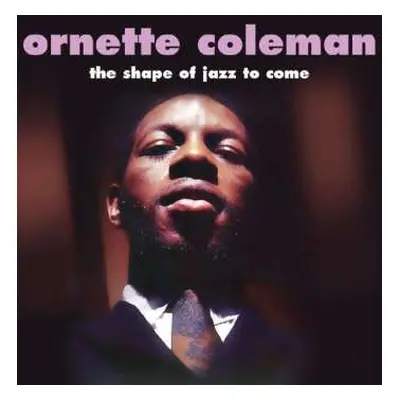 LP Ornette Coleman: The Shape Of Jazz To Come