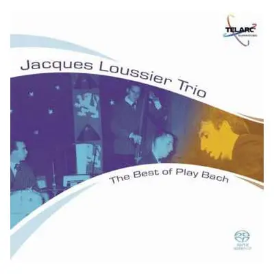 SACD Jacques Loussier Trio: The Best Of Play Bach