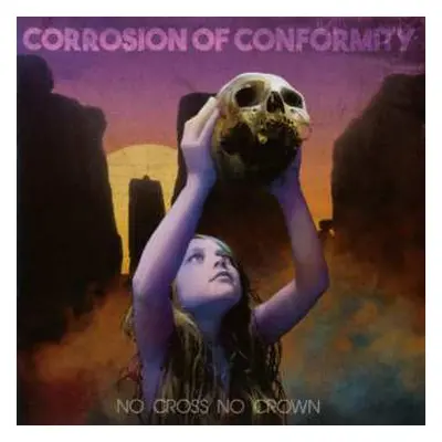 CD Corrosion Of Conformity: No Cross No Crown