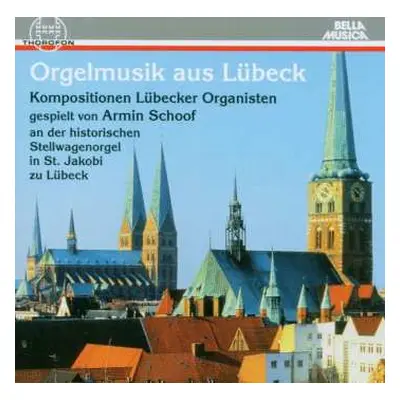 CD Dieterich Buxtehude: Orgelmusik Aus Lübeck