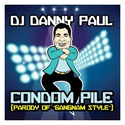 CD Dj Danny Paul: Condom Pile: Parody Of Gangman Style