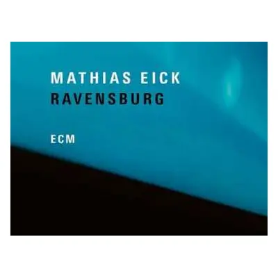 CD Mathias Eick: Ravensburg