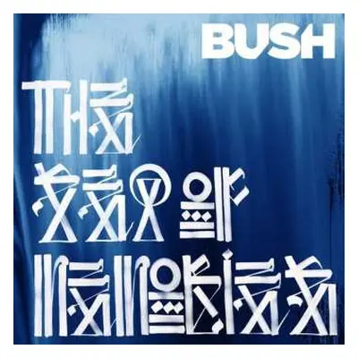 LP Bush: The Sea Of Memories