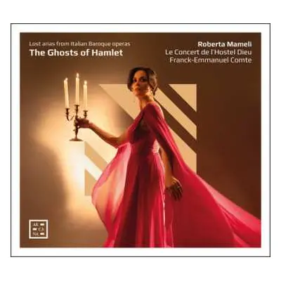 CD Mameli / Comte / Le Concert De Lhostel Dieu: Ghosts Of Hamlet