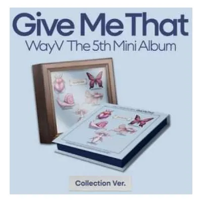 CD WayV: Give Me That