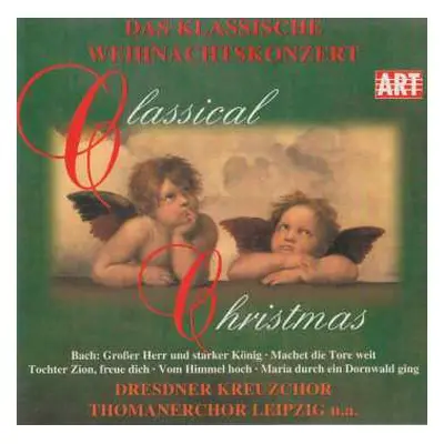 CD Various: Classical Christmas - Das Klassische Weihnachtskonzert