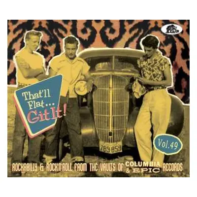 CD Various: That'll Flat Git It! Vol. 49 - Rockabilly & Rock 'n' Roll From The Vaults Of Columbi