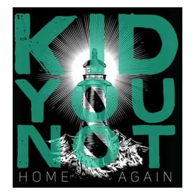 LP Kid You Not: Home Again