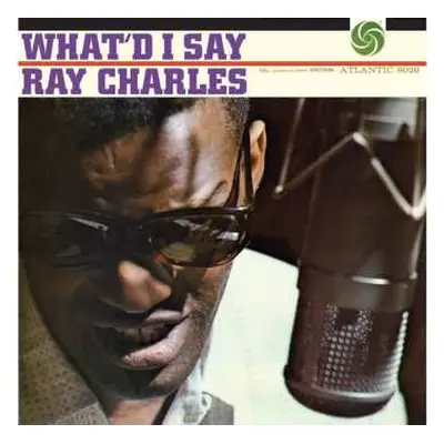 2LP Ray Charles: What I'd Say (atlantic 75 Series) (180g) (45 Rpm)