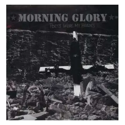 2LP Morning Glory: Poets Were My Heroes