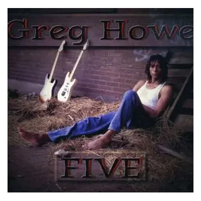 CD Greg Howe: Five