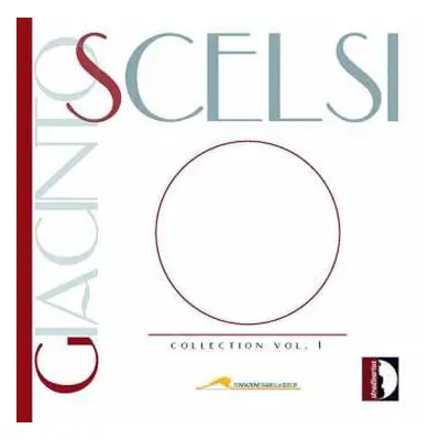 CD Giacinto Scelsi: Collection Vol. 1