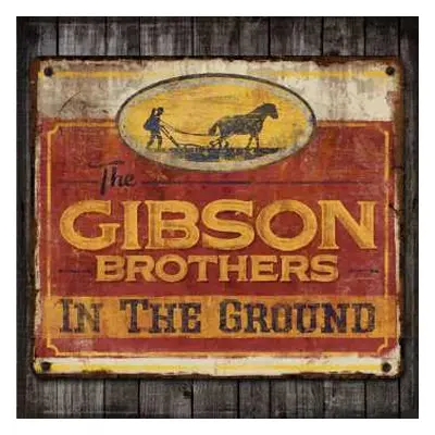 CD Gibson Brothers: In The Ground