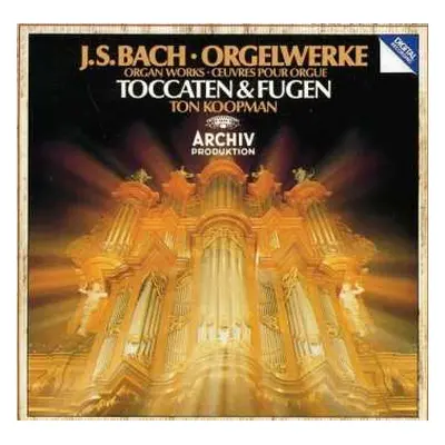 CD Johann Sebastian Bach: Orgelwerke - Organ Works - Œuvres Pour Orgue - Toccaten & Fugen