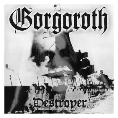 CD Gorgoroth: Destroyer Or About How To Philosophize With The Hammer LTD | DIGI