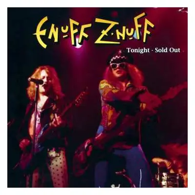 CD Enuff Z'nuff: Tonight - Sold Out LTD | NUM