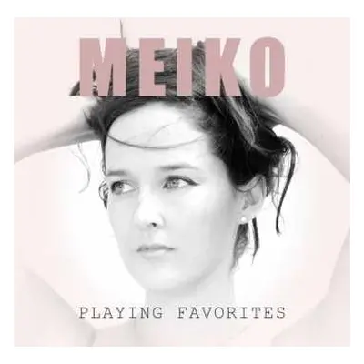 CD Meiko: Playing Favorites