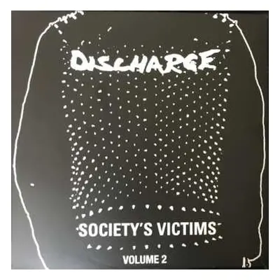 2LP Discharge: Society's Victims, Volume 2