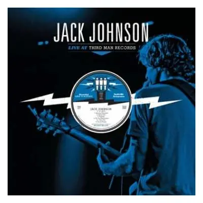 LP Jack Johnson: Live At Third Man Records