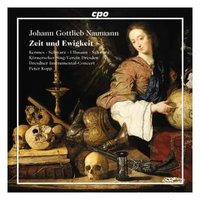 CD Johann Gottlieb Naumann: Zeit Und Ewigkeit