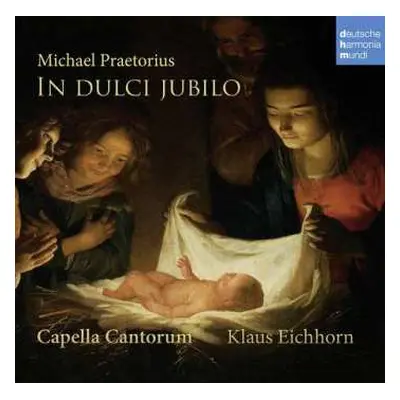 CD Michael Praetorius: Weihnachtliche Chormusik "in Dulci Jubilo"