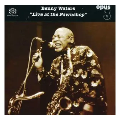 SACD Benny Waters: Live At The Pawnshop