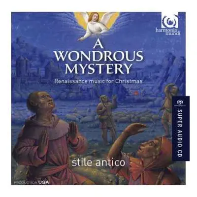 SACD Stile Antico: A Wondrous Mystery (Renaissance Choral Music For Christmas)