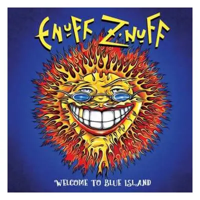 CD Enuff Z'nuff: Welcome To Blue Island