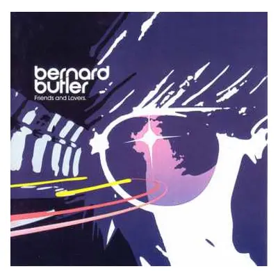 CD Bernard Butler: Friends And Lovers