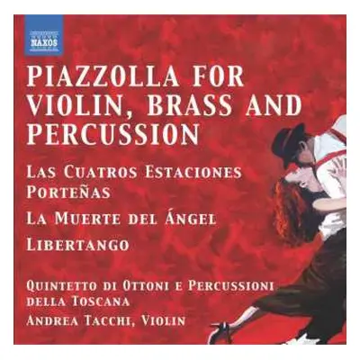 CD Astor Piazzolla: Die 4 Jahreszeiten Für Violine,blechbläser & Percussion