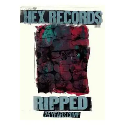 LP Various: Ripped: Hex Records 25 Year Anniversary Comp.