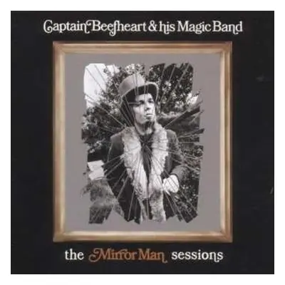 CD Captain Beefheart: The Mirror Man Sessions