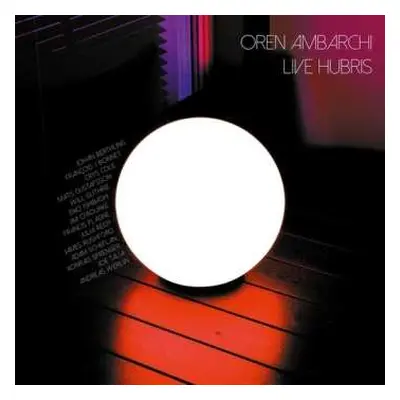 LP Oren Ambarchi: Live Hubris CLR | LTD