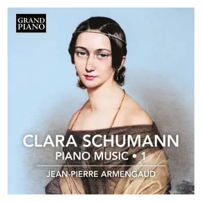 CD Clara Schumann: Sämtliche Klavierwerke Vol.1