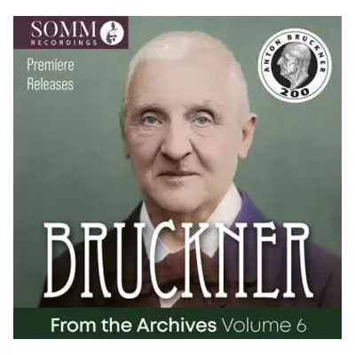 2CD Anton Bruckner: Bruckner From The Archives Vol.6