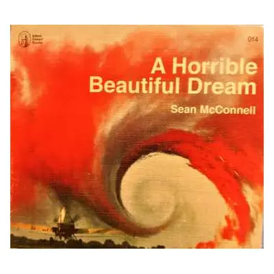 CD Sean McConnell: A Horrible Beautiful Dream